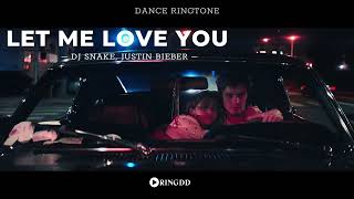 Let Me Love You – DJ Snake Justin Bieber Ringtone Ringdd [upl. by Wichern890]