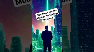 Elon Musk and the Modern Technology Revolution motivation lifeinspiration [upl. by Adnuhser296]