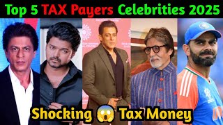 Top 5 TAX PAYERS Celebrities 2025  Virat Kohli  Shahrukh Khan  Salman Khan  Thalapathy Vijay [upl. by Yeslrahc]