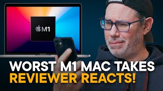 Reviewer Reacts — Bad M1 Mac Hot Takes [upl. by Nomelihp]