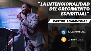 El crecimiento espiritual  Pastor Loammi Díaz predicas pentecostal avivamiento upci fragmentos [upl. by Nolek]