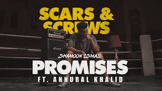 Shamoon Ismail  Promises Audio ft Annural Khalid [upl. by Ahsenac]