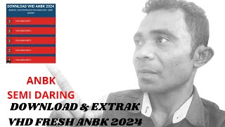 Download dan Extrak VHD FRESH ANBK 2024  SEMI DARING [upl. by Aihsercal255]