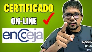 COMO SOLICITAR O CERTIFICADO ONLINE DO ENCCEJA [upl. by Notyal]