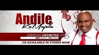 Andile KaMajola  U Jehovah Ungibiyele Official Music Video [upl. by Nohtanhoj]