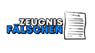 Zeugnis Fälschen Tutorial  Einfach und Schnell Deutsch [upl. by Ynnhoj545]