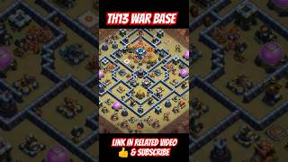 TH13 WAR BASE  LINK IN RELATED VIDEO  NEW TH13 CWL BASE shorts coc clashofclans [upl. by Allison665]