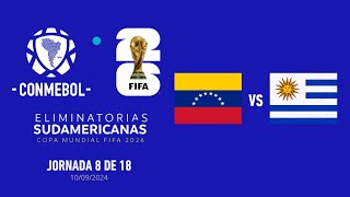 VENEZUELA VS URUGUAY  ELIMINATORIAS MUNDIAL 2026  Jornada 8 peru colombia futbol mundial [upl. by Anatnas]