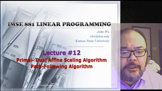 IMSE881 Lecture 121 PrimalDual Affine Scaling Algorithm [upl. by Seroka]