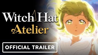 Witch Hat Atelier  Official Trailer  English Sub [upl. by Anead]