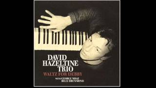 David Hazeltine Trio  Waltz For Debby [upl. by Asiuqram]