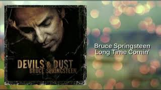 Bruce Springsteen  Long Time Comin [upl. by Anivla]