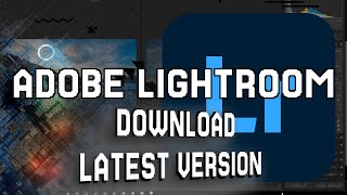 How to Download amp Install Adobe Lightroom 2024  Latest Version Adobe Lightroom [upl. by Issej296]