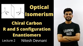 Chiral Carbon R and S configuration and Enantiomers  lecture 2  Nitesh Devnani [upl. by Ominoreg157]