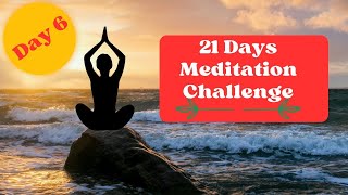 Day 6 Meditation of 21 Days Of Abundance by Deepak Chopra 21 Days Meditation Challenge [upl. by Lletram]