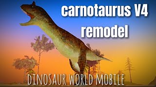 carnotaurus remodel dinosaur world mobile [upl. by Yatnohs538]