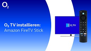 o2 TVApp auf Amazon FireTV installieren o2 TV ab 250924 [upl. by Nodnek600]