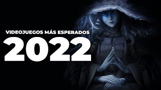 Los videojuegos más esperados de 2022 [upl. by Mcmurry]