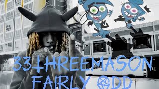 33ThreeMason  Fairly Odd Official Music Video Filmed by 33ThreeMason [upl. by Hagep]