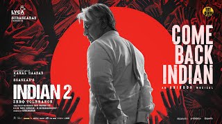 Indian 2  Come Back Indian Lyric Video  Kamal Haasan  Shankar  Anirudh  Subaskaran  Lyca [upl. by Zeiger872]