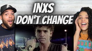 FIRST TIME HEARING INXS  Don’t Change REACTION [upl. by Wetzell606]