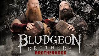 Bludgeon Brothers – Brotherhood Entrance Theme [upl. by Dine]