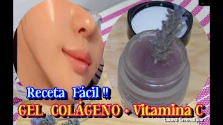 Como Hacer GEL DE COLÁGENO CASERO CON VITAMINA E  REAFIRMA DESMANCHA [upl. by Eigram888]