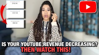 WHY MY YOUTUBE REVENUE IS DECREASING DAY BY DAY  Why My YouTube Estimated Revenue is Going Down [upl. by Odraleba]