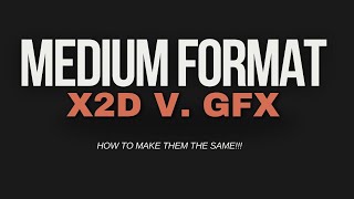 Hasselblad X2D vs Fujifilm GFX 100SII Revisited  Medium Formant Rant Series [upl. by Stock416]