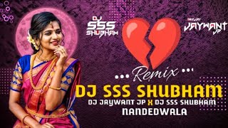 Moka Pahun Dhoka Deun Jiv Lavun Ka Tu Gelis G Aar Par G mix DJ SSS SHUBHAM amp DJ JAYWANT JP [upl. by Katushka]