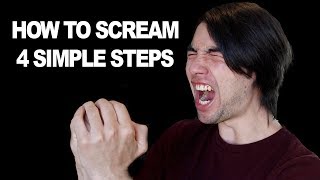 How To Scream 4 Simple Steps for Complete Beginners [upl. by Orenid]