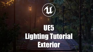 UE5 Lighting Tutorial Exterior [upl. by Ultan]