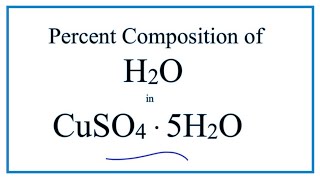 Percentage Composition of H2O in CuSO4 · 5H2O [upl. by Theone95]