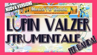 LUPIN VALZER Per Banda [upl. by Aleron]