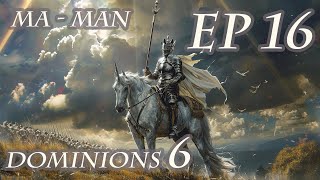 Dominions 6  MA Man  Ep 16  Reaping From Nexus [upl. by Essa]