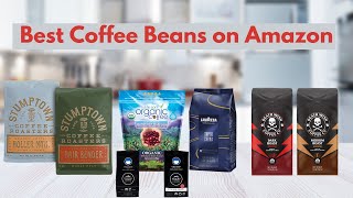 Top 5 Best coffee beans on Amazon for 2024  You Need to Try [upl. by Aldarcy]