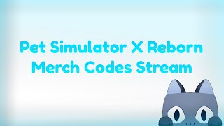 🎁 Pet Simulator X Reborn Merch Code Livestream 🐾 psx psxroblox petsimulatorz petsimx roblox [upl. by Ahsietal762]