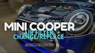 Mini Cooper S F56 Drop In Air Filter How To InstallChangeReplace and Sound Test F54 F55 F57 F60 [upl. by Kentigerma]