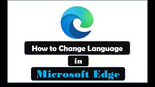 How to Change Language Settings in Microsoft Edge English to Spanish [upl. by Tilly]