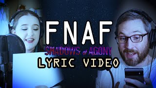 FNAF Shadows of Agony Official LYRIC VIDEO [upl. by Kerrill]