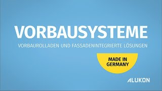 ALUKON  Vorbausysteme – Vorbaurollladen und Fassadenintegrierte Lösungen [upl. by Lehsar]