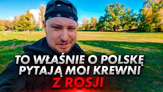 To właśnie interesuje moich krewnych z Rosji o Polsce [upl. by Gilbertine]