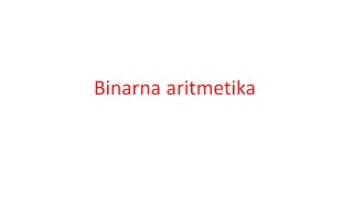 Binarna aritmetika [upl. by Salahi]