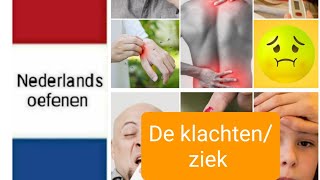 De klachten ziek  Nederlands leren  NT2  woordenschat  learn Dutch [upl. by Rexferd941]