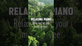 RELAXING PIANO  Relax and let your mind be free [upl. by Boudreaux]