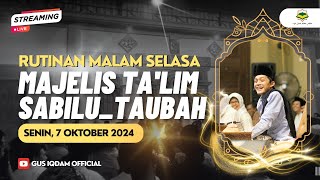 LIVE Rutinan Malam Selasa Majelis Sabilu Taubah Blitar 07 OKTOBER 2024 [upl. by Irra]