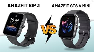 Amazfit Bip 3 Vs GTS 4 Mini  Comparativo  Qual é o Melhor Smartwatch [upl. by Ettenyl]