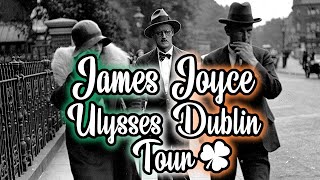 James Joyce Ulysses Dublin Tour 🍀 [upl. by Tama]