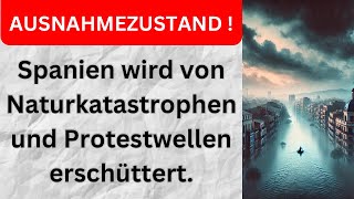 Todesflut und Aufstand – Spanien kämpft ums Überleben [upl. by Norreht]