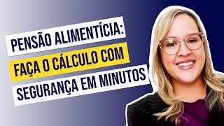 Como calcular a pensão alimentícia de forma rápida e segura para advogados [upl. by Rillings324]